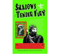 Shadows of Tender Fury: Letters and Communiques of Subcomandante Marcos and the Zapatista Army of National Liberation