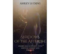 Shadows of the Afterlife