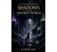 Shadows of the Ancient World: 2 (The Primal Chronicles)