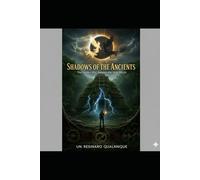 Shadows of the Ancients: The Hidden War Beneath the New World (The eternal war)