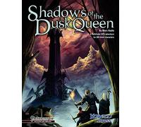 Shadows of the Dusk Queen (Pathfinder Roleplaying Game Adventure)
