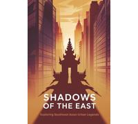 Shadows of the East: Exploring Southeast Asian Urban Legends