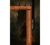 Shadows of the Forgotten Realms: (Book IV of The Fallen Guardian Saga)