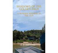 Shadows of the Golden Palm: A Murder Mystery in the Sun (Detective Larsson Murder Mystery)