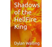 Shadows of the HellFire King