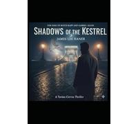 Shadows of the Kestrel (A Tavian Corvus Thriller)