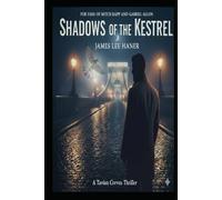 Shadows of the Kestrel (A Tavian Corvus Thriller)