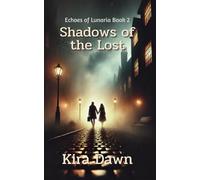 Shadows of the Lost: 2 (Echoes of Lunaria)