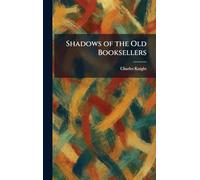 Shadows of the Old Booksellers