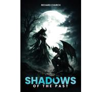 Shadows of the Past