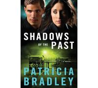 Shadows of the Past: A Novel: 1 (Logan Point)