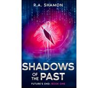 Shadows of the Past: Future's End: Book 1