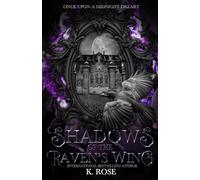 Shadows of the Raven's Wing: Once Upon a Midnight Dreary (A Gothic Fiction Collection)