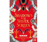 Shadows of the Silver Screen: (Twelve Minutes to Midnight Trilogy)
