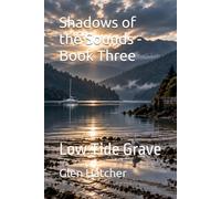Shadows of the Sounds - Book Three: Low Tide Grave: 3