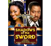 Shadows of the sword - Part 2 Nollywood African Movie