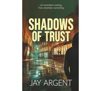 Shadows of Trust
