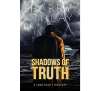 Shadows of Truth: A Jake Scott Mystery (Jake Scott Mystery Series)