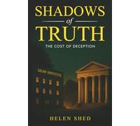 Shadows of Truth: The Cost of Deception (The Deception Series)