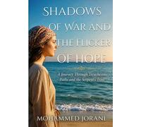 Shadows of War and the Flicker of Hope: A Journey Through Treacherous Paths and the Serpent’s Trail