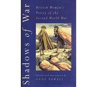 Shadows of War: British Women's Poetry of the Second World War