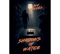 Shadows of Water