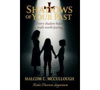 Shadows of Your Past: Every Shadow Hides a Truth Worth Fearing.