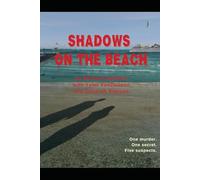 Shadows on the Beach: One murder. One secret. Five suspects.