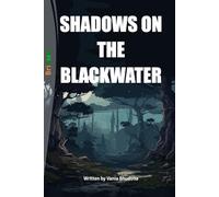 SHADOWS ON THE BLACKWATER
