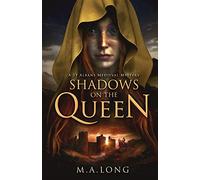 Shadows on the Queen: A St Albans Medieval Mystery