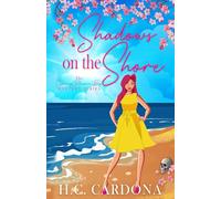 Shadows on the Shore: A Beach Town Cozy Mystery: 1 (The Cherry Blossom Bay Mystery Series)