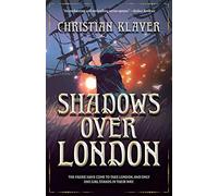Shadows Over London: Volume 1 (Empire of the House of Thorns)