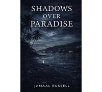 Shadows Over Paradise: 1 (The Shadow Home Saga)