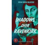Shadows Over Ravenkirk: Civil Blood and Civil Hands