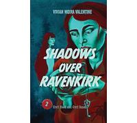 Shadows Over Ravenkirk: Civil Blood and Civil Hands
