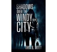 Shadows Over the Windy City