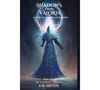 Shadows Over Valoria: A Story of Swords and Sorcery (ASCENDANCE)
