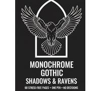 SHADOWS & RAVENS: A Monochrome Gothic Coloring Book - 60 One-Pen Castles, Crypts & Dark Skies (The One Pen Collection)