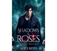 Shadows & Roses: Vampire Romance: 1 (King of Blood)