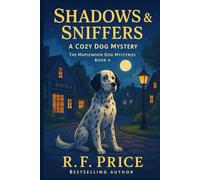Shadows & Sniffers: A Cozy Dog Mystery: The Maplewood Dog Mysteries Book 4