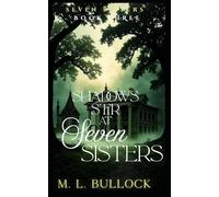 Shadows Stir at Seven Sisters: 3 (Seven Sisters Series)
