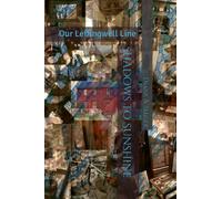 Shadows to Sunshine: Our Leffingwell Line