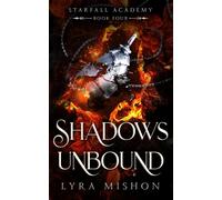 Shadows Unbound: A why choose paranormal academy romance (Starfall Academy)
