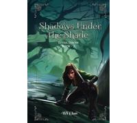 Shadows Under the Shade - Elysia Dayne: Book Two