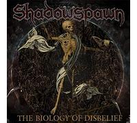 Shadowspawn - The Biology Of Disbelief