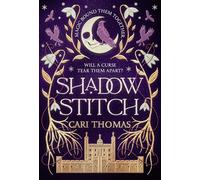 Shadowstitch: SPELLBINDING fantasy sequel from the author of the SUNDAY TIMES bestselling debut THREADNEEDLE: Book 2