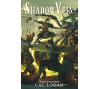 ShadowVein: A Schism of Souls Book 2