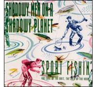 Shadowy Men on a Shadowy Plane - Sport Fishin