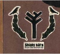 Shady Bard - From The Ground Up