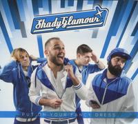 Shady Glamour - Put on Your Fancy Dress